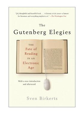 英文原版 The Gutenberg Elegies 古腾堡哀歌 电子时代阅读的悲剧 英文版 进口英语原版书籍