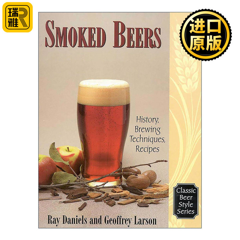 英文原版 Smoked Beers 烟熏啤酒 经典啤酒历史及其酿造技术系列 英文版 进口英语原版书籍