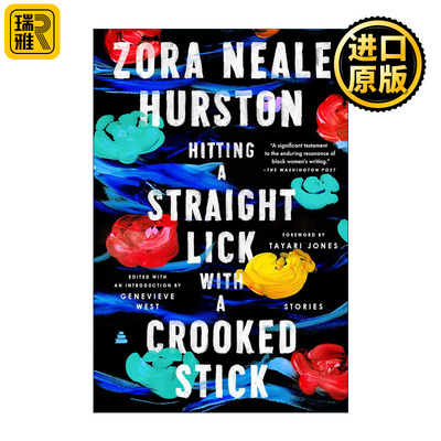 Hitting a Straight Lick with a Crooked Stick Hurston