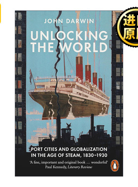 Unlocking the World 解锁世界 从口岸城市看蒸汽世纪与全球化1830-1930