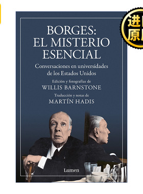 Borges El misterio Esencial Borges. The Essential Mystery