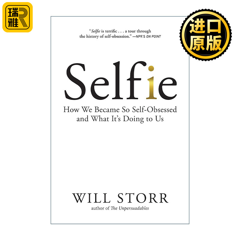 Selfie 自拍 我们如何变得如此自恋及其影响 威尔·斯托尔Will Storr