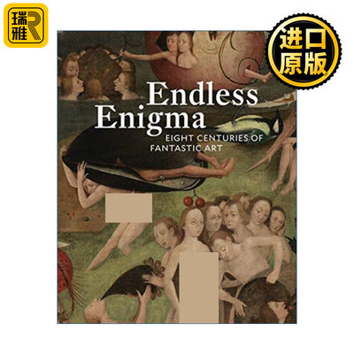 英文原版书 Endless Enigma: Eight Centuries of Fantastic Art