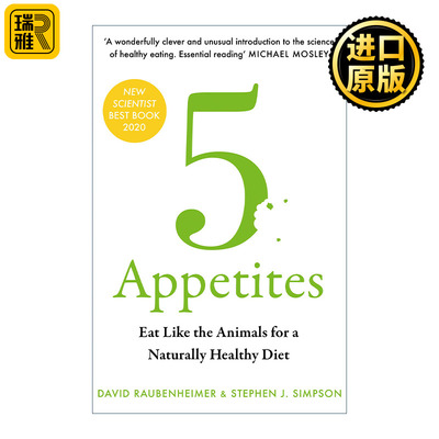 英文原版 5 Appetites: Eat Like The Animals 动物为什么吃不胖 关于食欲、代谢与肥胖的营养大发现 大卫·劳本海默
