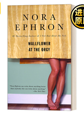 Wallflower at the Orgy 狂欢派对上的旁观者 奥斯卡最佳原创剧本奖获得者Nora Ephron