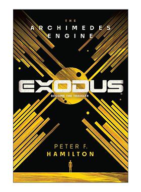 英文原版 Exodus The Archimedes Engine 出埃及记 阿基米德引擎 爱 死亡和机器人作者彼得·F·汉密尔顿 英文版 进口英语原版书籍