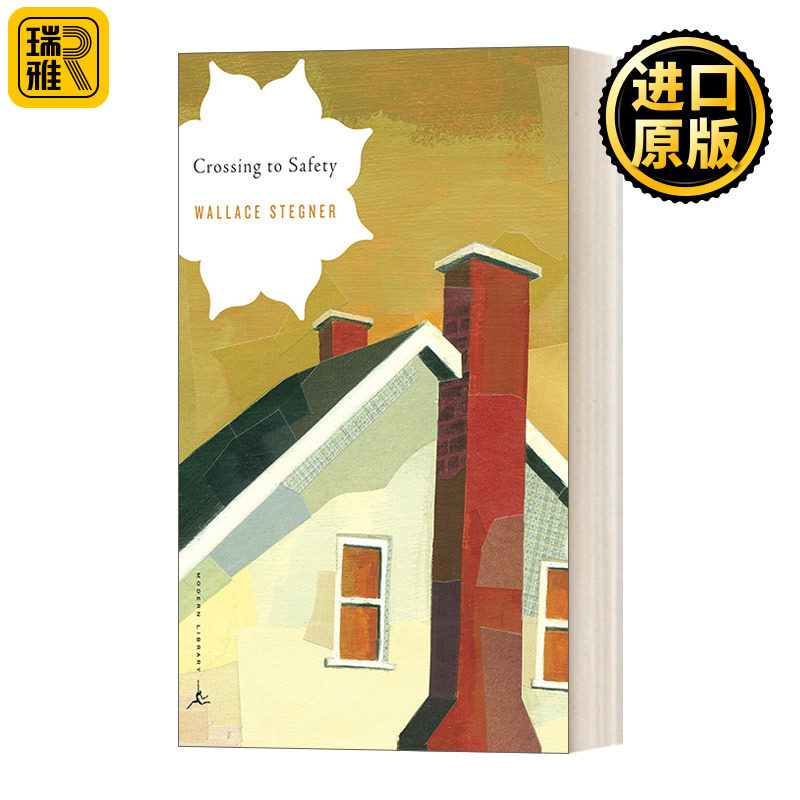 英文原版 Crossing to Safety 穿越到安全地带 兰登书屋现代图书馆经典系列 Wallace Stegner华莱士 斯泰格纳 英文版 进口英语书籍