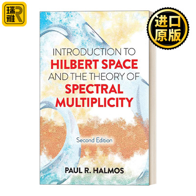 英文原版 Introduction to Hilbert Space and the Theory of Spectral Multiplicity 希尔伯特空间和光谱多重性理论导论第二版
