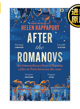 After the Romanovs 罗曼诺夫王朝之后 流亡巴黎的俄罗斯人 从美丽年代到革命与战争