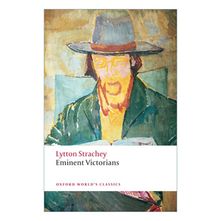 Eminent Victorians 维多利亚名人传 里顿·斯特拉奇 牛津世界经典系列