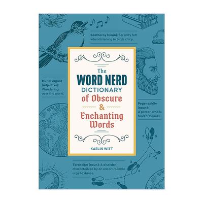 英文原版 The Word Nerd Dictionary of Obscure & Enchanting Words 词痴秘典 365个冷门奇妙词汇 英文版 进口英语原版书籍
