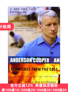 Dispatches from the Edge 边缘信使 一部讲述战争、灾难和幸存的回忆录 安德森·库珀