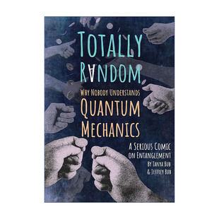 英文原版 Totally Random A Serious Comic on Entanglement完全随机 为什么没有人理解量子力学 物理学科普漫画 英文版 进口