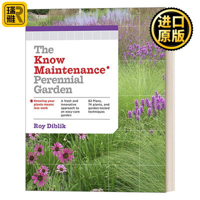 The Know Maintenance Perennial Garden Roy Diblik