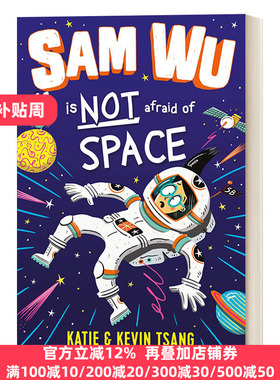 Sam Wu Is Not Afraid of Space 不怕太空 Katie Tsang；Kevin Tsang