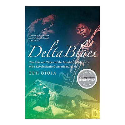 英文原版 Delta Blues 三角洲蓝调 布鲁斯 美国音乐史 如何听爵士作者泰德·乔亚Ted Gioia 英文版 进口英语原版书籍