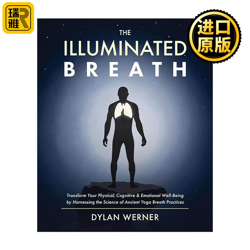 英文原版 The Illuminated Breath 被照亮的呼吸 冥想 瑜伽练习指南 Dylan Werner 英文版 进口英语原版书籍