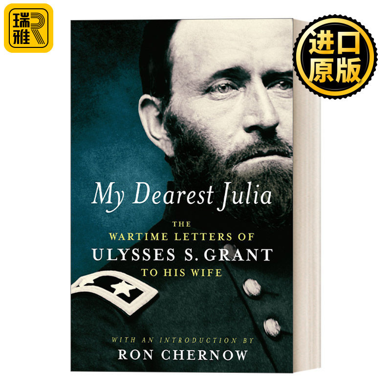 My Dearest Julia (Library of America) 我最亲爱的茱莉亚：尤利西斯·格兰特战时写给妻子的信 精装美国文库 Ulysses S. Grant