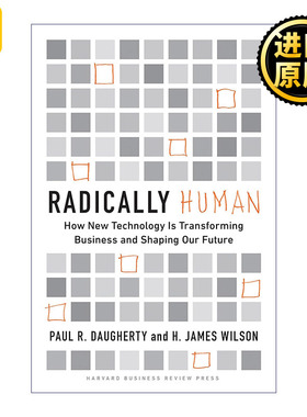 Radically Human 从根本上谈人性 新技术如何改变商业与塑造未来 哈佛商业评论 精装