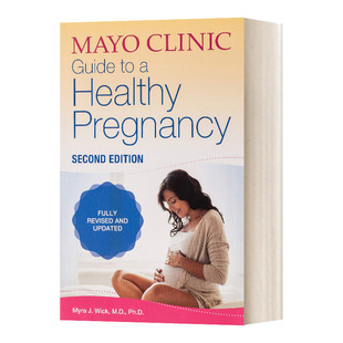 梅奥诊所健康孕育指南 第二版 英文原版 Mayo Clinic Guide To a Healthy Pregnancy 英文版 Mayo Clinic 进口英语原版书籍
