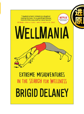英文原版 Wellmania 我为养生狂 同名Netflix剧集原著 健康生活 Brigid Delaney 英文版 进口英语原版书籍