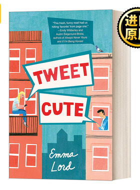 Tweet Cute: A Novel 可爱的鸣叫 青春浪漫小说 英文原版文学小说