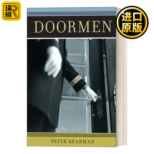 英文原版 Doormen Fieldwork Encounters and Discoveries 寻找门卫 一个隐蔽的社交世界 社会学 Peter Bearman 英文版 进口书籍