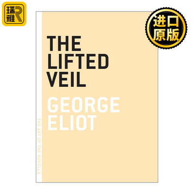 The Lifted Veil The Art of the Novella George Eliot
