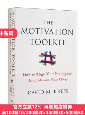 英文原版 The Motivation Toolkit 激励工具包 如何让员工的利益与自己一致 精装 管理学书籍 英文版 David Kreps进口英语原版书籍