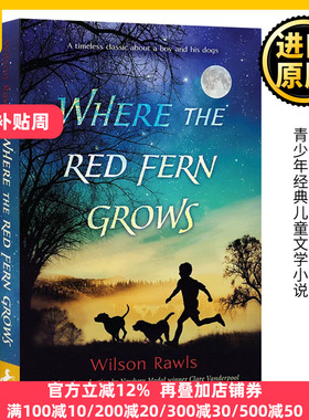 红色羊齿草的故乡 英文原版 Where the Red Fern Grows 威尔逊罗尔斯Wilson Rawls 青少年经典儿童文学小说 全英文版进口英语书籍