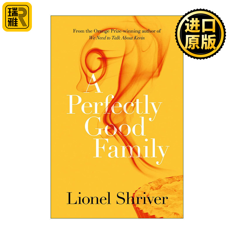 英文原版 A Perfectly Good Family 完美家庭 莱昂内尔·施赖弗小说 凯尔怎么了作者 英文版 进口英语原版书籍