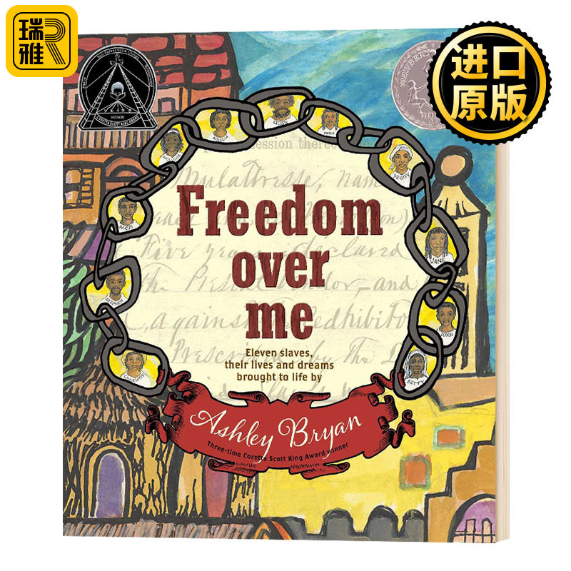 Freedom Over Me 我的自由 11名奴隶及其生活和由艾希礼·布莱恩实现的梦想 2017纽伯瑞银奖 精装绘本