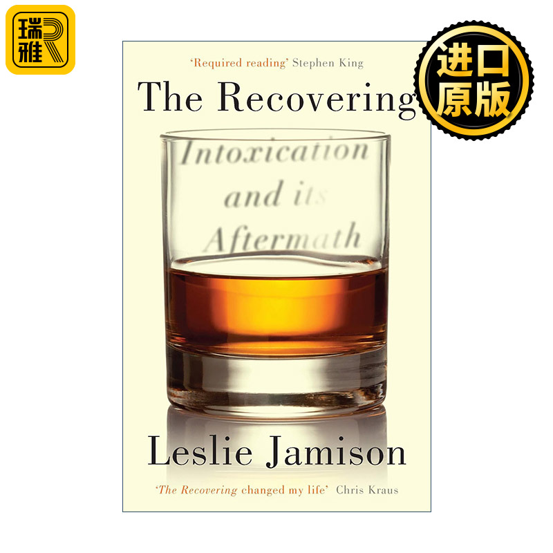 The Recovering 在威士忌和墨水的洋流 莱斯莉·贾米森 有关上瘾的文学传记