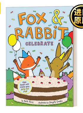 英文原版 Fox and Rabbit Celebrate Fox & Rabbit Book #3 狐狸与兔子3 纽约时报畅销书作家Beth Ferry 友谊漫画书 进口英语书籍