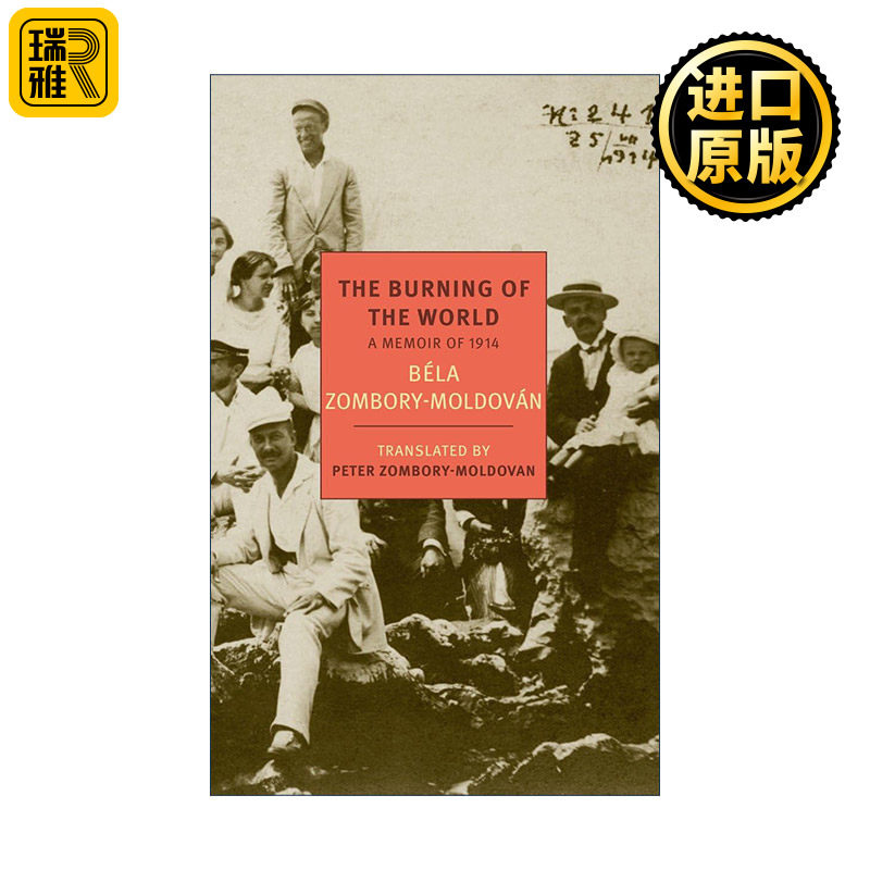 英文原版 The Burning of the World New York Review Books Classics 燃烧的世界 1914年回忆录 Bela Zombory-Moldovan 英文版
