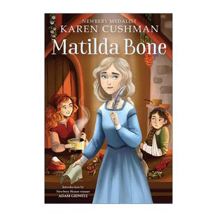 玛蒂尔达·伯恩 中世纪背景成长小说 进口英语原版 Matilda 书籍 英文版 Bone Cushman 英文原版 纽伯瑞奖得主Karen