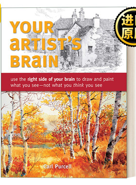 Your Artist's Brain 你的艺术家大脑 绘画指南 Carl Purcell