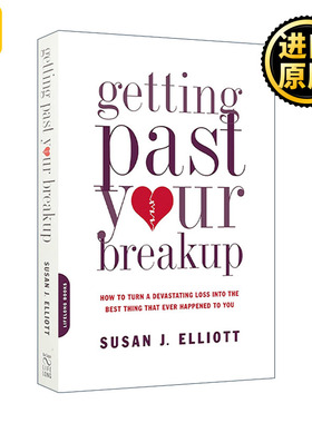 Getting Past Your Breakup 疗愈分手之痛 亲密关系的丧失与重建