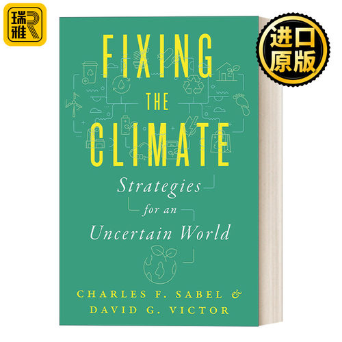 Fixing the Climate 解决气候问题 环境保护 法律 精装 Charles F. Sabel