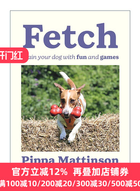 英文原版 Fetch 用趣味游戏训练你的狗狗 英文版 进口英语原版书籍