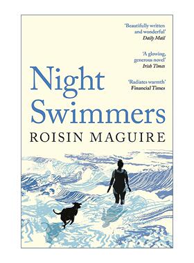 英文原版 Night Swimmers 夜幕下的泳者 Roisin Maguire小说 伤痛 羁绊与新生 英文版 进口英语原版书籍