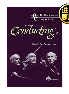 The Cambridge Companion to Conducting 剑桥指挥指南 剑桥音乐指南系列