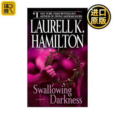 英文原版 Swallowing Darkness Merry Gentry 07 梅里·金特里系列7 吞噬黑暗 奇幻小说 Laurell K. Hamilton 进口英语原版书籍