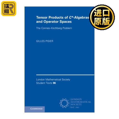 Tensor Products of  C *-Algebras and Operator Spaces  C*-代数和算子空间的张量积 伦敦数学会学生文本系列