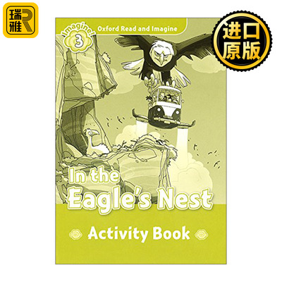 Oxford Read & Imagine 3 In The Eagles Nest Activity Book牛津阅读与想象3级别练习册：在鹰巢