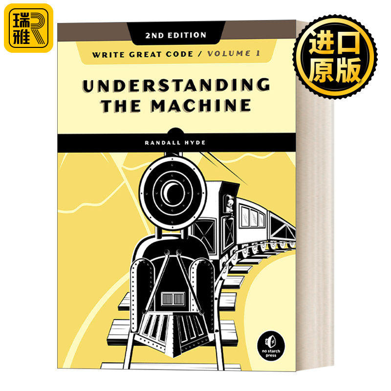 Write Great Code, Volume 1, 2nd Edition 编程卓越之道 第一卷 第二版：深入理解计算机 Randall Hyde