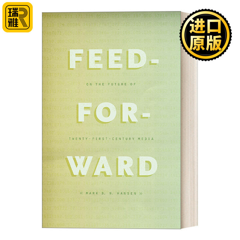 Feed-Forward 前馈：关于二十一世纪媒体的未来 社会哲学 Mark B. N. Hansen