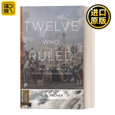 英文原版 Twelve Who Ruled 法国大革命的至暗时刻 现代世界史作者 耶鲁大学历史学教授R.R.帕尔默 普林斯顿 英文版