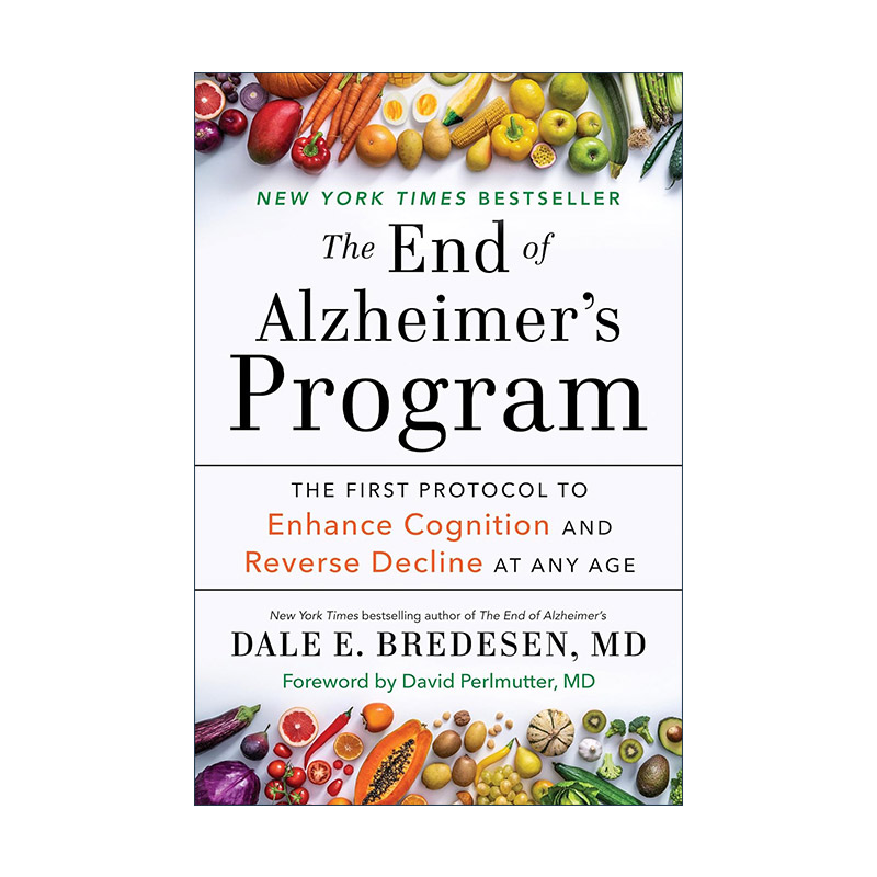 英文原版 The End of Alzheimer's Program终结阿尔茨海默病实操手册 提升认知能力 逆转阿尔茨海默病的首套操作规程Dale Bredesen
