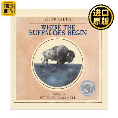 英文原版 Where the Buffaloes Begin 水牛出发的地方 奥拉夫·贝克 凯迪克奖得主斯蒂芬·甘默尔插画 精装 进口英语原版书籍